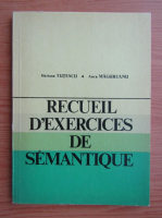Mariana Tutescu - Recueil d'exercices de semantique