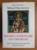 Mihail Diaconescu - Istoria literaturii dacoromane