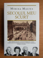 Mircea Malita - Secolul meu scurt
