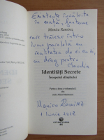 Monica Ramirez - Identitati secrete (cu autograful autoarei)
