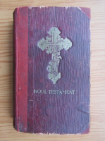 Noul Testament al domnului nostru Iisus Hristos (1910)