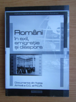 Romani in exil, emigratie si diaspora. Documente din fosta arhiva a C.C. al P.C.R.