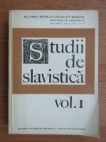 Studii de slavistica (volumul 1)