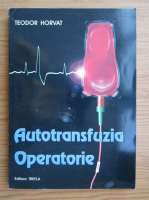 Teodor Horvat - Autotransfuzia Operatorie