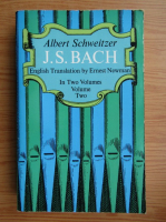 Albert Schweitzer - J. S. Bach (volumul 2)