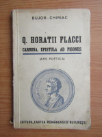 Bujor Chiriac - Q. Horatii Flacci. Carmina, epistula ad pisones (1940)