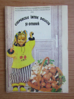 Ciupercile intre deliciu si otrava