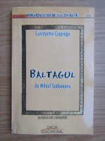 Constantin Ciopraga - Baltagul, de Mihail Sadoveanu