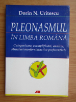 Anticariat: Dorin N. Uritescu - Pleonasmul in limba romana