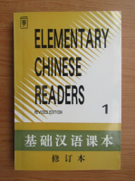Elementary chinese readers (volumul 1)