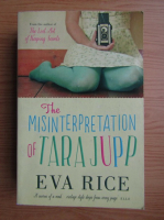 Eva Rice - The misinterrpretation of Tara Jupp
