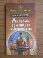 Grigori Kapita - Anatomia schimbului bioenergetic