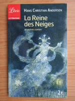 Hans Christian Andersen - La Reine des Neiges et autres contes