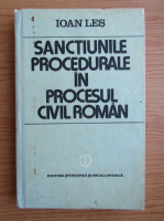Ioan Les - Sanctiunile procedurale in procesul civil roman