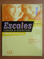 Jacques Blanc - Escales. Cahier d'exercices (contine CD)