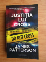 James Patterson - Justitia lui Cross