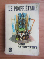 Anticariat: John Galsworthy - Le proprietaire (1925)