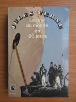 Anticariat: Jules Verne - Le tour du monde en 80 jours