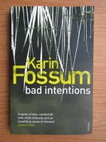 Karin Fossum - Bad intentions