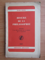 Anticariat: Karl Marx - Misere de la philosophie (1947)