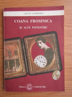 Lisette Georgescu - Coana Frosinica si alte povestiri
