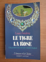 Louis Frederic - Le tigre et la rose