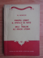 M. P. Novicov - Principiul leninist al spiritului de partid si unele probleme ale creatiei literare