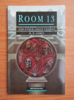 Anticariat: M. R. James - Room 13 and other ghost stories