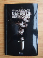 Mihai Pascaru - Definitii. Definicione