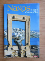 Naxos, d'hier et d'aujourd'hui. Un guide touristique complet avec 156 photos en couleurs et cartes