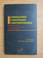 Ney de Souza - Catolicismo e sociedade contemporanea