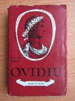 Ovidiu Drimba - Ovidiu. Poetul Romei si al Tomisului