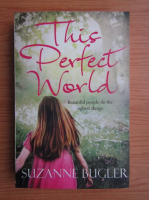 Suzanne Bugler - This perfect world