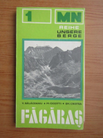 Valentin Balaceanu, M. Cicotti - Das Fagarsa Gebirge. Reisefuhrer