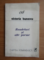 Victoria Bunescu - Rondeluri si alte poeme