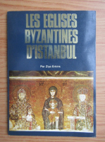 Ziya Erkins - Les eglises byzantines d'Istanbul