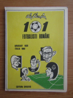 Anticariat: Al. Clenciu - 101 fotbalisti romani