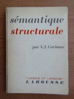 Algirdas Julien Greimas - Semantique structurale recherche de methode