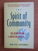 Amitai Etzioni - The spirit of community. The reinvention of american society