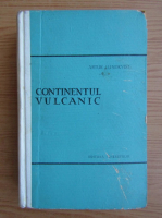 Artur Lundkvist - Continentul vulcanic