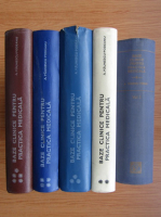 Aurel Paunescu Podeanu - Baze clinice pentru practica medicala (5 volume)