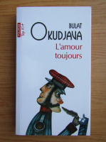 Bulat Okudjava - L'amour toujours (Top 10+)