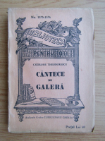 Cicerone Theodorescu - Cantece de galera (1931)