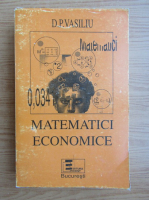 D. P. Vasiliu - Matematici economice