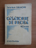 Damian Stanoiu - Casatorie de proba (1937)