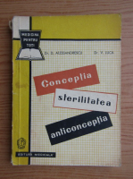 Dan Alessandrescu - Conceptia, sterilitatea, anticonceptia