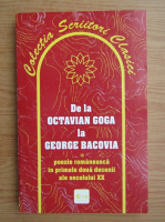 De la Octavian Goga la George Bacovia