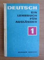 Anticariat: Deutsch ein Lehrbuch fur Auslander (volumul 1, 1968)