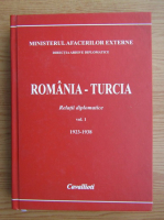 Dumitru Preda - Romania-Turcia, relatii diplomatice (volumul 1)