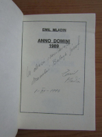 Emil Mladin - Anno domini 1989 (cu autograful autorului)